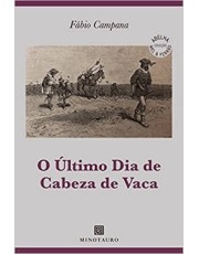 O Ultimo Dia De Cabeza De Vaca