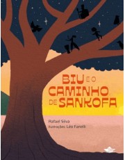 Biu E O Caminho De Sankofa