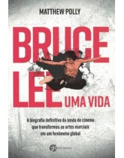 Bruce Lee – Uma Vida