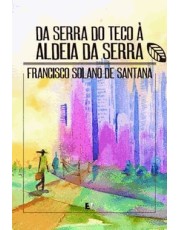 Da Serra Do Teco  Aldeia Da Serra