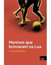 Meninos Que Brincaram Na Lua