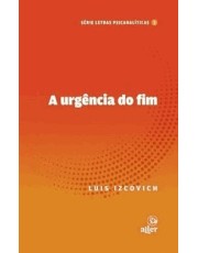 A Urgencia Do Fim