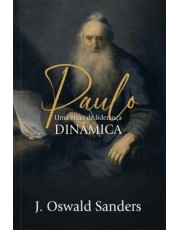 Paulo - Uma Visão De Liderança Dinamica Paulo - Uma Visão De Liderança Dinamica