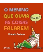 O Menino Que Ouvia As Coisas Falarem O Menino Que Ouvia As Coisas Falarem