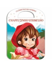 Classicos Para Sempre - Chapeuzinho Vermelho
