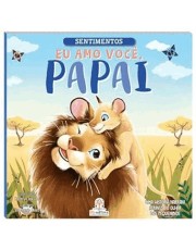 Sentimentos - Eu Amo Você, Papai