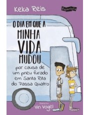 O Dia Em Que A Minha Vida Mudou Por Causa De Um Pneu Furado Em Santa Rita Do Passa Quatro