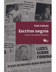 Escritos Negros: Crítica E Jornalismo Literario Escritos Negros: Crítica E Jornalismo Literario