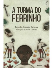 A Turma Do Ferrinho