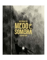 Histórias De Medo E Sombra Do Mundo Todo