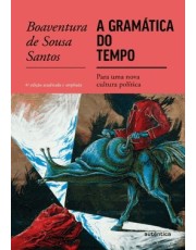 A Gramatica Do Tempo: Para Uma Nova Cultura Política A Gramatica Do Tempo: Para Uma Nova Cultura Política