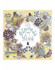 O Livro Da Vida - Para Ler, Refletir, Colorir E Sonhar