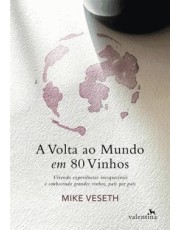 A Volta Ao Mundo Em 80 Vinhos