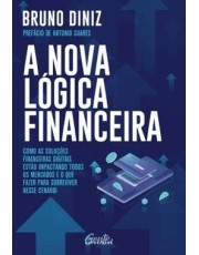 A Nova Lógica Financeira