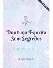 Doutrina Espirita Sem Segredo