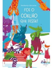 Foi O Coelho Que Disse
