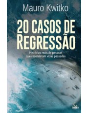 20 Casos De Regressão: Histórias Reais De Pessoas Que Recordaram Vidas Passadas