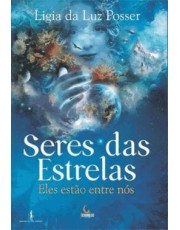 Seres Das Estrelas - Eles Estão Entre Nos Seres Das Estrelas - Eles Estão Entre Nos