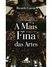 Mais Fina Das Artes, A Mais Fina Das Artes, A