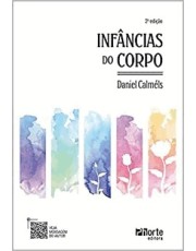 Infancias Do Corpo Infancias Do Corpo