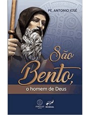 São Bento, O Homem De Deus