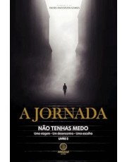 A Jornada - Não Tenhas Medo