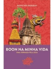 Boon Na Minha Vida - Uma Jornada Pela asia Boon Na Minha Vida - Uma Jornada Pela asia