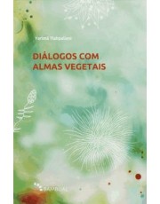 Dialogos Com Almas Vegetais Dialogos Com Almas Vegetais