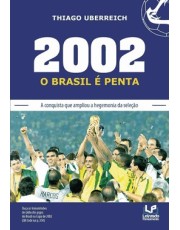 2002 - O Brasil É Pent