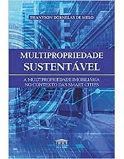 Multipropriedade Sustentavel: A Multipropriedade Imobiliaria No Contexto Das Smart Cities