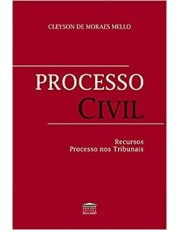 Processo Civil: Recursos Processo Nos Tribunais