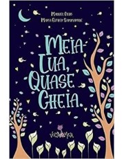 Meia Lua, Quase Cheia Meia Lua, Quase Cheia