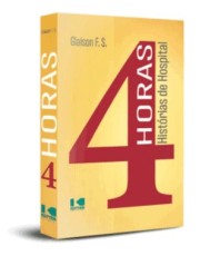 4 Horas: Histórias De Hospital