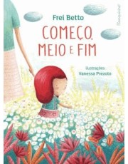Comeco, Meio E Fim