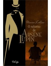 O Retorno De Arsène Lupin