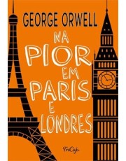 Na Pior Em Paris E Londres - (Tricaju)