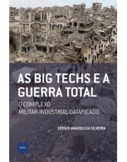 As Big Techs E A Guerra Total