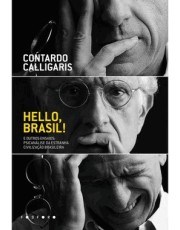 Hello, Brasil! E Outros Ensaios: Psicanalise Da Estranha Civilização Brasileira Hello, Brasil! E Outros Ensaios: Psicanalise Da Estranha Civilização Brasileira