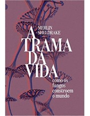 A Trama Da Vida A Trama Da Vida