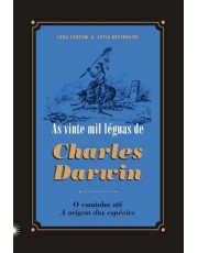 As Vinte Mil Leguas De Charles Darwin - O Caminho Ate A Origem Das Especies As Vinte Mil Leguas De Charles Darwin - O Caminho Ate A Origem Das Especies