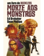 Reckless Volume 3: Morte Aos Monstros