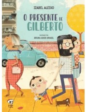 O Presente De Gilberto