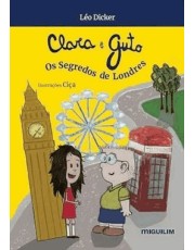 Clara E Guto: Os Segredos De Londres