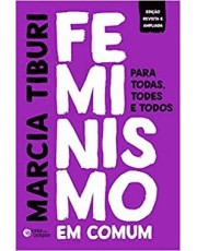 Feminismo Em Comum - Para Todas, Todes E Todos