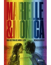 Marielle E Monica - Uma História De Amor E Luta
