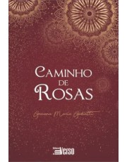 Caminho De Rosas