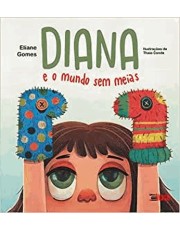 Diana E O Mundo Sem Meias