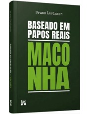 Baseado Em Papos Reais - Maconha