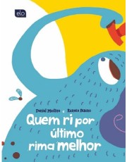 Quem Ri Por Ultimo Rima Melhor