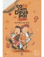 Cafe Com Deus Pai Teens - Aventuras Com Jesus Cafe Com Deus Pai Teens - Aventuras Com Jesus